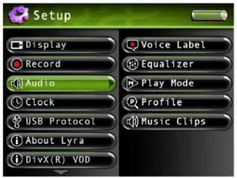 Setup Display Record Audio Clock USB Protocol About Lyra DivX(R) VOD Voice Label Equalizer Play Mode Profile Music Clips