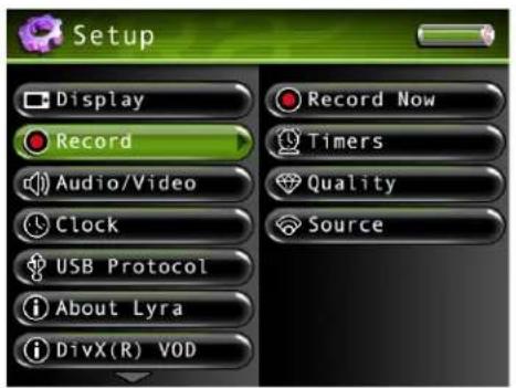 Setup Display Record Audio/Video Clock USB Protocol About Lyra DivX(R) VOD Record Now Timers Quality Source