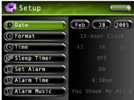 Setup Date Format Time Sleep Timer Set Alarm Alarm Time Alarm Music Feb 28, 2005 12-Hour Clock 12 30 pm OFF ON 6:30am You Shook Me All M