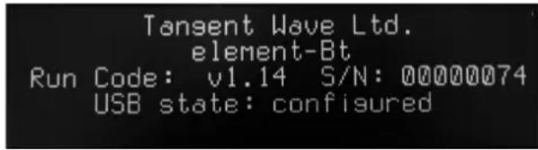 Tansent Wave Ltd. element-Bt Run Code: v1.14 S/N: 00000074 USB state: configured