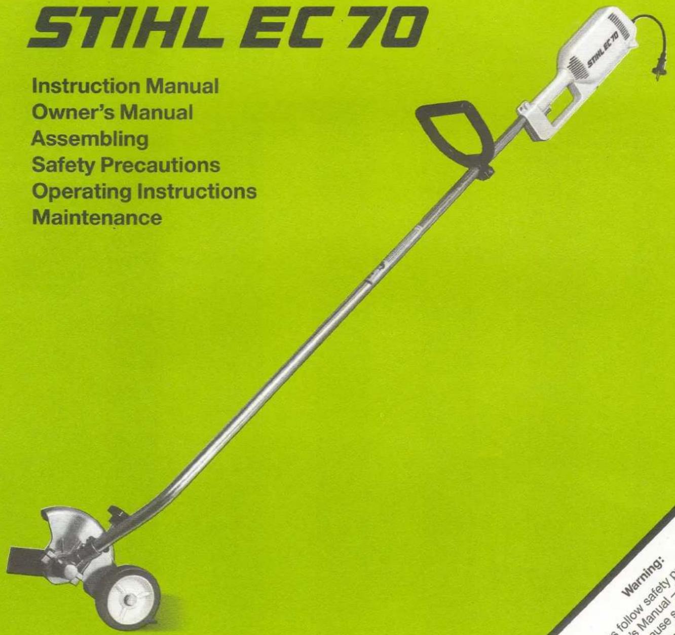 STIHL EC 70 Instruction Manual Owner's Manual Assembling Safety Precautions Operating Instructions Maintenance STIHL EC 70 Warning: As follow safety pr is Manual - cause s
