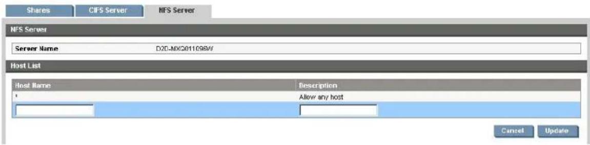 Shares CIFS Server NFS Server Server Name D20-MXQ011096W Host List Host Name Description Allow any host Cancel Update