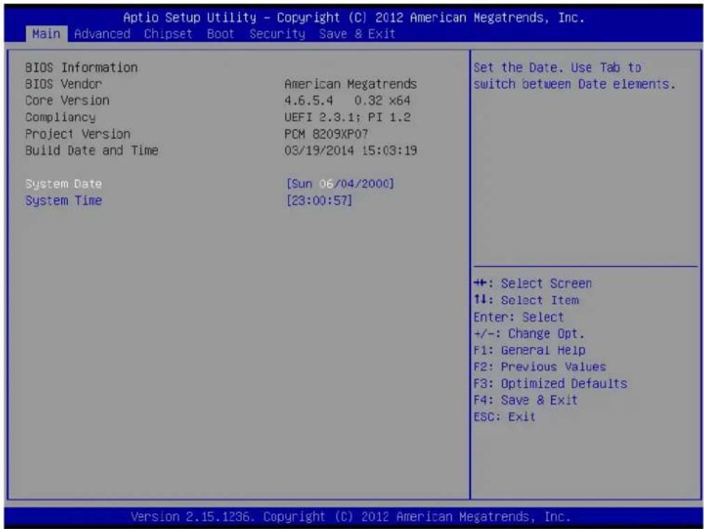 Aptio Setup Utility - Copyright (C) 2012 American Megatrends, Inc. Main Advanced Chipset Boot Security Save & Exit BIOS Information BIOS Vendor American Megatrends Core Version 4.6.5.4 0.32 x64 Compliance UEFI 2.3.1; PI 1.2 Project Version PCM 8209XP07 Build Date and Time 03/19/2014 15:03:19 System Date [Sun 06/04/2000] System Time [23:00:57] Set the Date. Use Tab to switch between Date elements. +: Select Screen ↓: Select Item Enter: Select +/-: Change Opt. F1: General Help F2: Previous Values F3: Optimized Defaults F4: Save & Exit ESC: Exit Version 2.15.1236. Copyright (C) 2012 American Megatrends, Inc.
