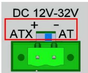 DC 12V-32V + - ATX+ - AT