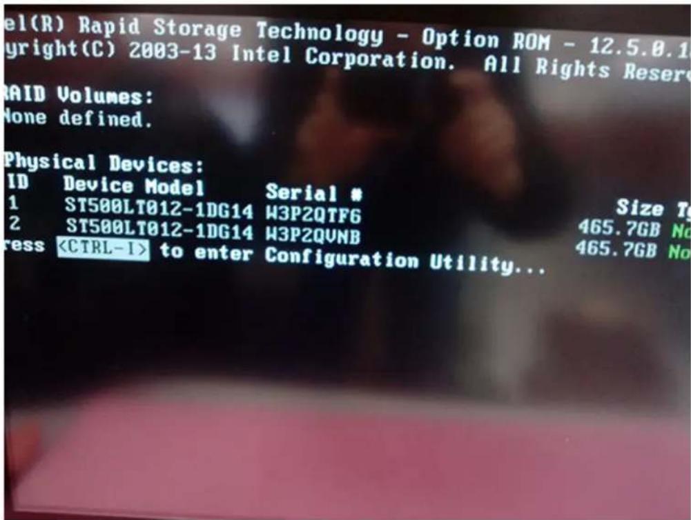 el(R) Rapid Storage Technology - Option ROM - 12.5.0.1 yright(C) 2003-13 Intel Corporation. All Rights Reser RAID Volumes: None defined. Physical Devices: ID Device Model Serial # 1 ST500LT012-1DG14 W3P2QTF6 2 ST500LT012-1DG14 W3P2QVNB press to enter Configuration Utility... Size To 465.7GB No 465.7GB No