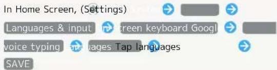 In Home Screen, (Settings) Languages & input - screen keyboard Googl voice typing - Tap languages SAVE