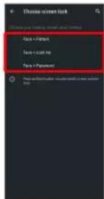 Choose screen lock Face + Face Face + Start bit Face + Password