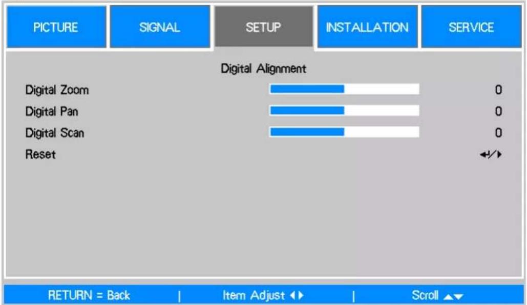 PICTURE SIGNAL SETUP INSTALLATION SERVICE Digital Alignment Digital Zoom 0 Digital Pan 0 Digital Scan 0 Reset RETURN = Back Item Adjust ▶ Scroll ▶