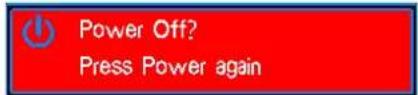 Power Off? Press Power again