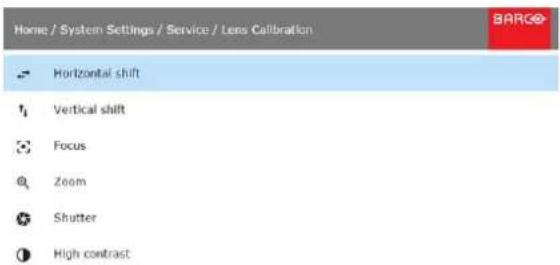 Home / System Settings / Service / Lens Calibration Horizontal shift Vertical shift Focus Zoom Shutter High contrast