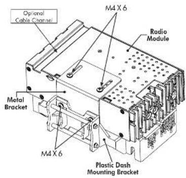 Optional Cable Channel M4 X 6 Radio Module Metal Bracket M4 X 6 Plastic Dash Mounting Bracket