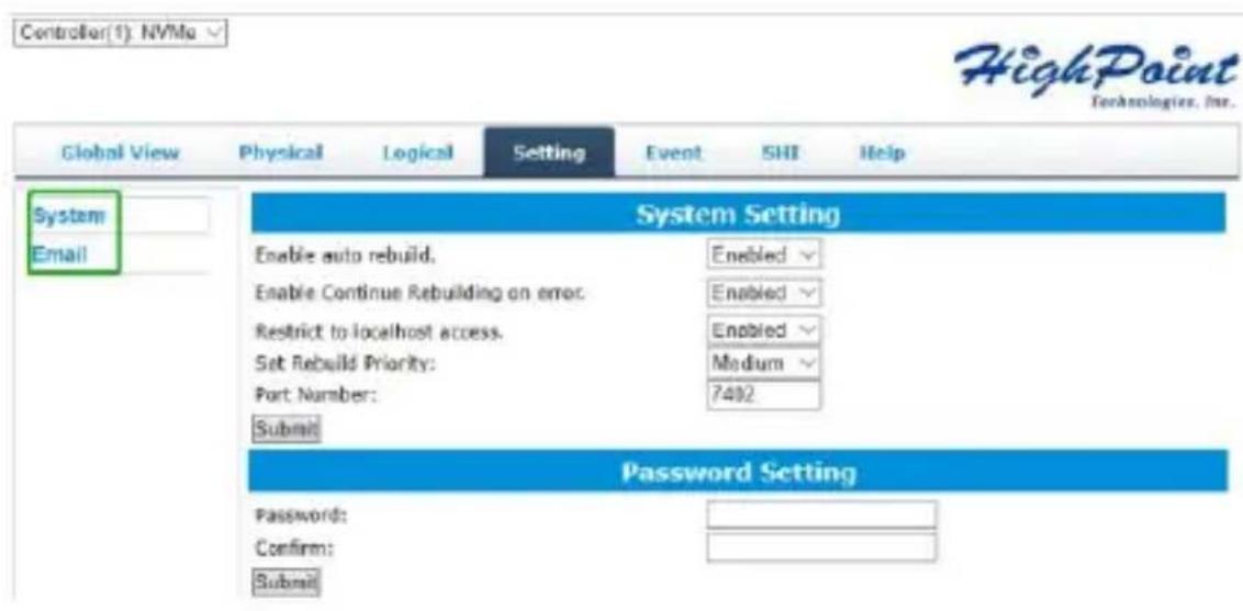 Controller(1): NVMe Global View Physical Logical Setting Event SHI Help System Email System Setting Enable auto rebuild. Enabled Enable Continue Rebuilding on error. Enabled Restrict to localhost access. Enabled Set Rebuild Priority: Medium Port Number: 7492 Submit Password Setting Password: Confirm: Submit