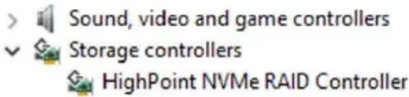 Sound, video and game controllers ✓ Storage controllers HighPoint NVMe RAID Controller