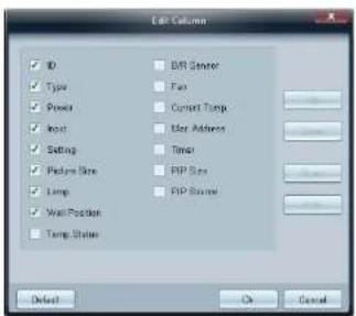 Edit Column ID Type Power Insert Setting Picture Size Lamp Wall Position Temp Status BIR Server Fan Current Temp Max Address Timer RIP Size RIP Source Default OK Cancel