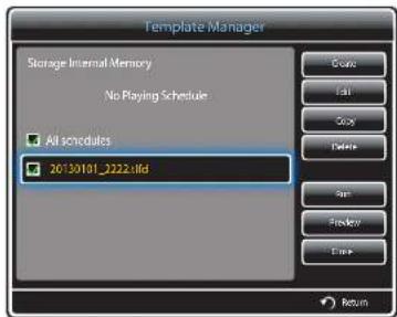 Template Manager Storage Internal Memory No Playing Schedule All schedules 20130101_2022.tfd Options Exit Close Delete Run Preview Help Return