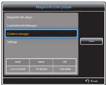 MagicInto Lite player MagicInto Lite player Local Schedule Manager Context manager Settings Mode Server USB Local schedule Connected Connected Close Return