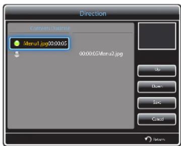 Direction Contents Duration Menu1.jpg000005 000005/Menu2.jpg Up Down Save Cancel Options