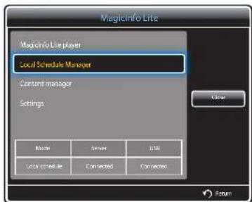 MagicInfo Lite MagicInfo Lite Player Local Schedule Manager Content manager Settings Master Server IBM Local Schedule Connected Connected Open Return