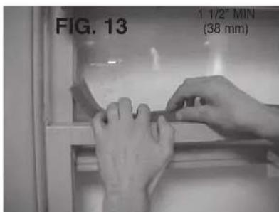 FIG. 13 1 1/2" MIN (38 mm)