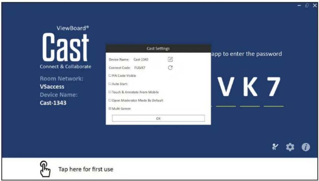 ViewBoard® Cast Connect & Collaborate Room Network: VSaccess Device Name: Cast-1343 Cast Settings App to enter the password Device Name: Cast-1343 Connect Code: FULVK7 PIN Code Visible Auto Start: Touch & Annotate From Mobile Open Moderator Mode By Default Multi-Screen OK VK 7 Tap here for first use