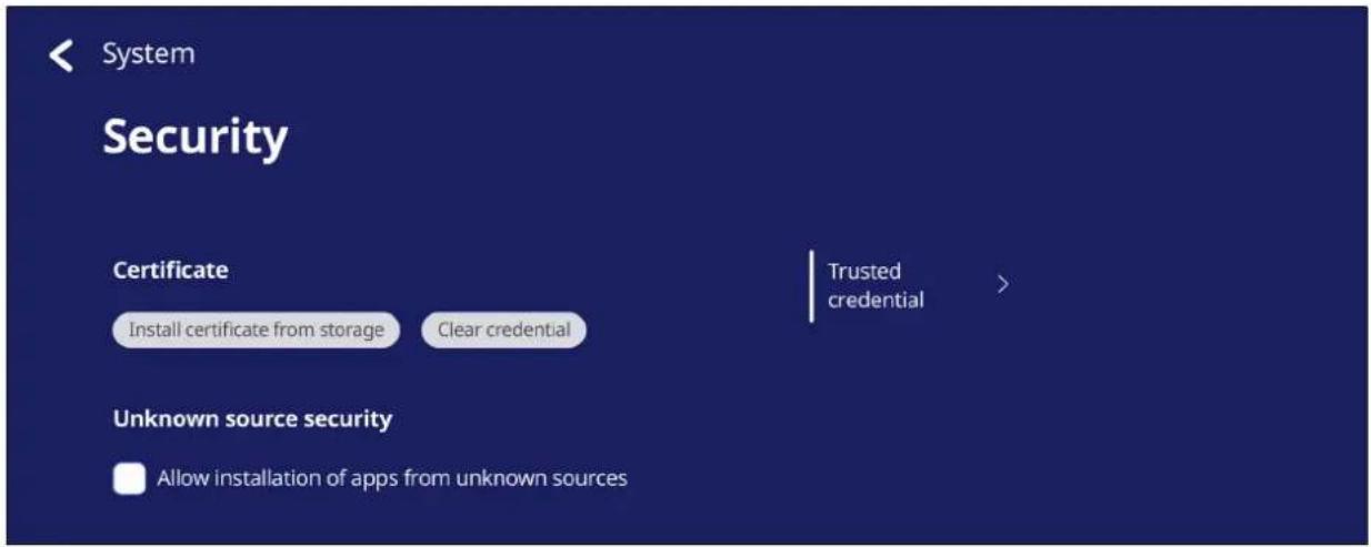 System Security Certificate Install certificate from storage Clear credential Trusted credential Unknown source security Allow installation of apps from unknown sources
