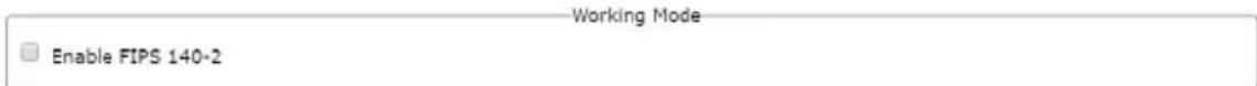 Working Mode Enable FIPS 140-2