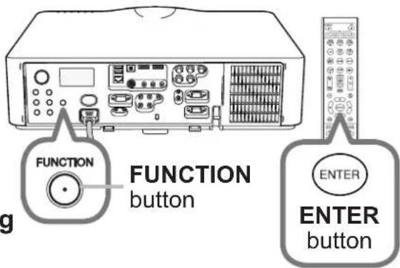 FUNCTION button ENTER ENTER button