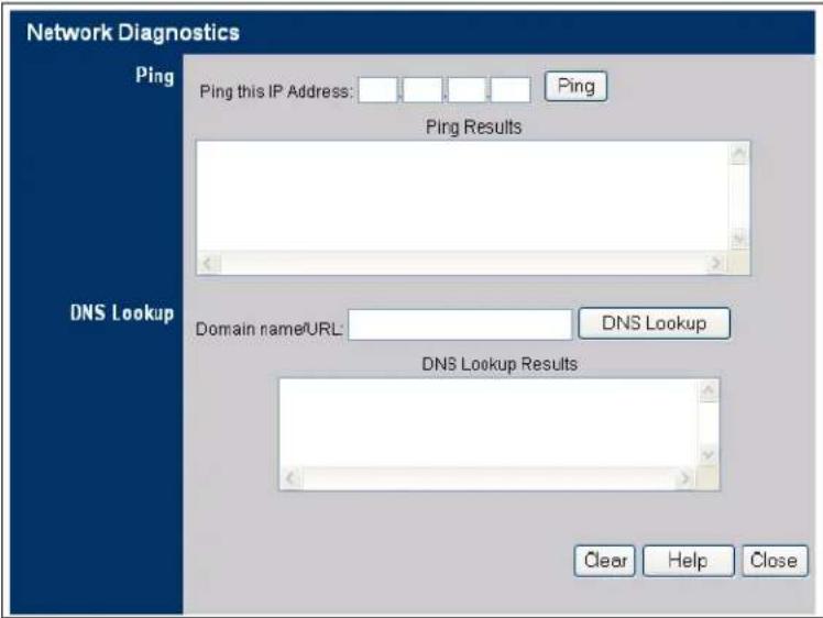 Network Diagnostics Ping Ping this IP Address: Ping Ping Results DNS Lookup Domain name/URL: DNS Lookup DNS Lookup Results Clear Help Close
