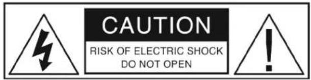 CAUTION RISK OF ELECTRIC SHOCK DO NOT OPEN