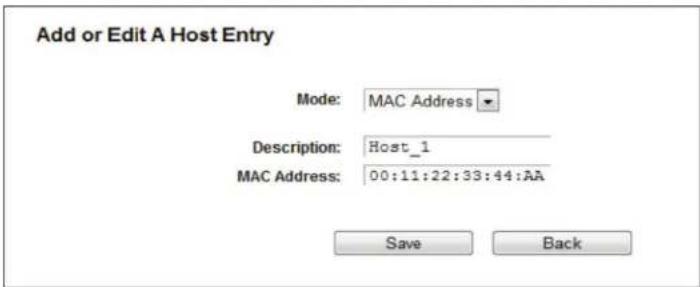 Add or Edit A Host Entry Mode: MAC Address Description: Host_1 MAC Address: 00:11:22:33:44:AA Save Back