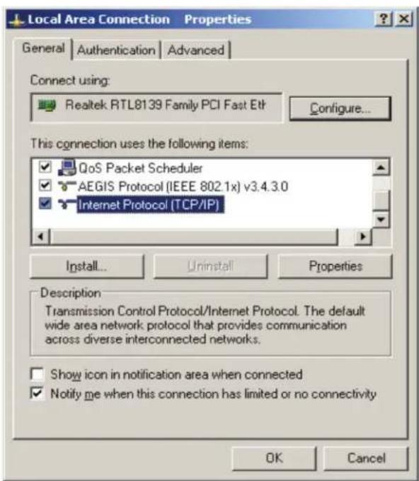 Local Area Connection Properties General | Authentication | Advanced | Connect using: Realtek RTL8139 Family PCI Fast Etf Configure... This connection uses the following items: QoS Packet Scheduler AEGIS Protocol (IEEE 802.1x) v3.4.3.0 Internet Protocol (TCP/IP) Install... Uninstall Properties Description Transmission Control Protocol/Internet Protocol. The default wide area network protocol that provides communication across diverse interconnected networks. Show icon in notification area when connected Notify me when this connection has limited or no connectivity OK Cancel