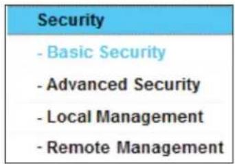Security - Basic Security - Advanced Security - Local Management - Remote Management