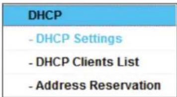 DHCP - DHCP Settings - DHCP Clients List - Address Reservation