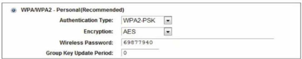 WPA/WPA2 - Personal(Recommended) Authentication Type: WPA2-PSK Encryption: AES Wireless Password: 69877940 Group Key Update Period: 0