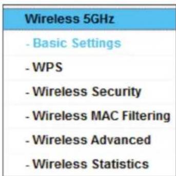 Wireless 5GHz - Basic Settings - WPS - Wireless Security - Wireless MAC Filtering - Wireless Advanced - Wireless Statistics