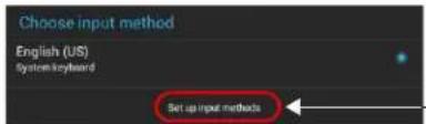 Choose input method English (US) System keyboard Set up input methods