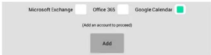 Microsoft Exchange Office 365 Google Calendar (Add an account to proceed) Add