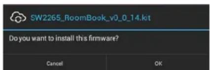SW2265_RoomBook_v0_0_14.kit Do you want to install this firmware? Cancel OK