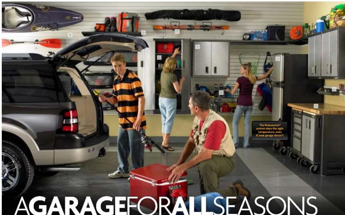 AGARAGEFORALLSEASONS The Freaserator® system stays the right temperature, even if your garage doesn't