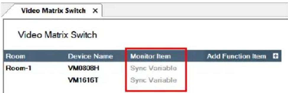 Video Matrix Switch Video Matrix Switch Room Device Name Monitor Item Add Function Item Room-1 VM0808H Sync Variable VM1616T Sync Variable