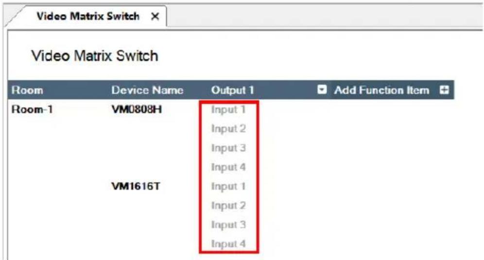 Video Matrix Switch Video Matrix Switch Room Device Name Output 1 Add Function Item Room-1 VM0808H Input 1 Input 2 Input 3 Input 4 VM1616T Input 1 Input 2 Input 3 Input 4