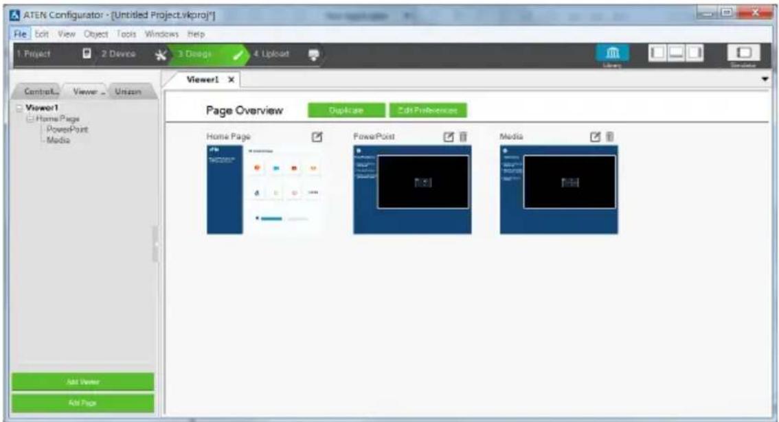 ATEN Configurator - [Untitled Project.vkproj*] File Edit View Object Tools Windows Help 1 Project 2 Device 3 Design 4 Upload Control... Viewer ... Unknown Viewer1 Page Overview Duplicate Edit Preferences Home Page PowerPoint Media Add Viewer Add Page