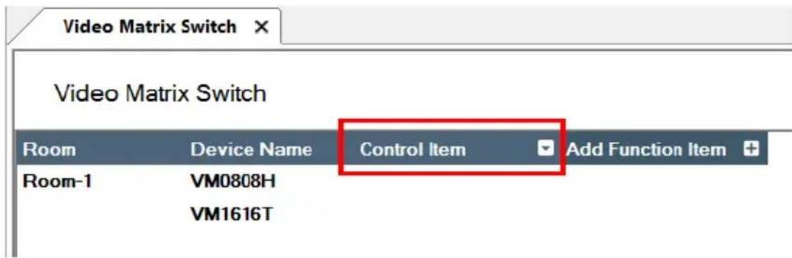 Video Matrix Switch Video Matrix Switch Room Device Name Control Item Add Function Item Room-1 VM0808H VM1616T