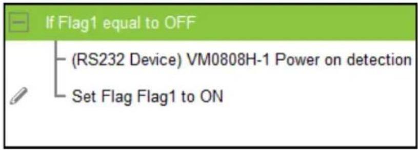 If Flag1 equal to OFF (RS232 Device) VM0808H-1 Power on detection Set Flag Flag1 to ON