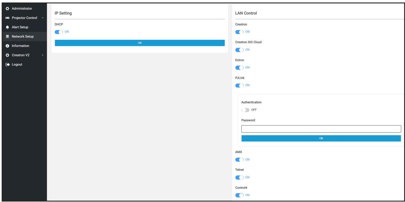 Administrator Projector Control Alert Setup Network Setup Information Crestron V2 Logout IP Setting DHCP ON OK LAN Control Crestron ON Crestron XIO Cloud ON Extron ON PJLink ON Authentication OFF Password OK AMX ON Telnet ON Control4 ON