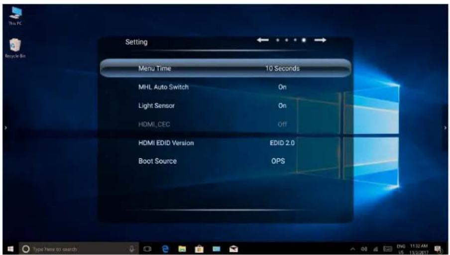 Setting Menu Time 10 Seconds MHL Auto Switch On Light Sensor On HDMI_CEC Off HDMI EDID Version EDID 2.0 Boot Source OPS