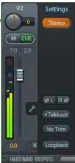 1/2 Settings Stereo M CUE -7.0 -2.9 Ø L R Ø +Talkback No Trim Loopback 0.0 HARDWARE OUTPUTS
