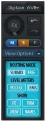 Digiface AVB FX % M S F View Options ROUTING MODE SUBMIX FREE LEVEL METERS POST FX RMS SHOW FX TRIM 2ROW NAMES