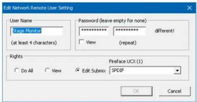 Edit Network Remote User Setting User Name Stage Monitor (at least 4 characters) Password (leave empty for none) *************** ********** different! View (repeat) Rights Fireface UCX (1) Do All View Edit Submix SPDIF OK Cancel