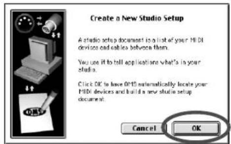 Create a New Studio Setup A studio setup document is a list of your MIDI devices and cablea between them. You use it to tell applications what's in your studio. Click OK to have OMS automatically locate your MIDI devices and build a new studio setup document. Cancel OK